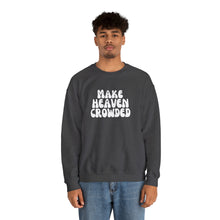 Load image into Gallery viewer, Make Heaven Crowded Crewneck Sweatshirt
