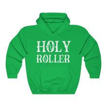 Load image into Gallery viewer, HOLY ROLLER Hooded Sweatshirt
